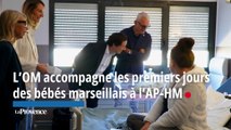 L’OM accompagne les premiers jours des bébés marseillais à l’AP-HM