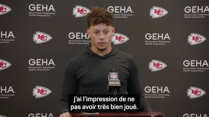 Chiefs - Mahomes : "J'ai l'impression de ne pas avoir très bien joué"