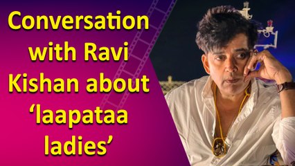 "Ravi Kishan Elated as 'Laapataa Ladies' Enters Oscars