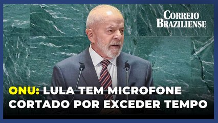 Lula tem microfone cortado por exceder tempo na ONU