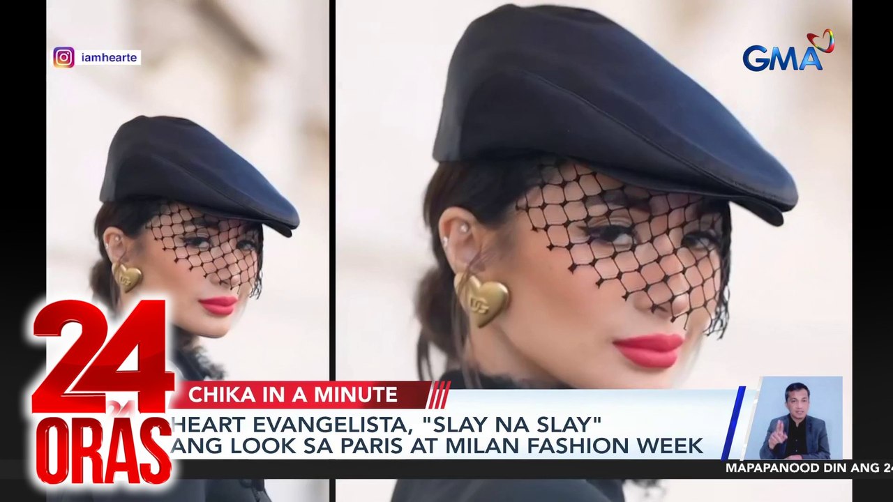 Heart Evangelista, "slay na slay" ang look sa Paris at Milan Fashion Week | 24 Oras