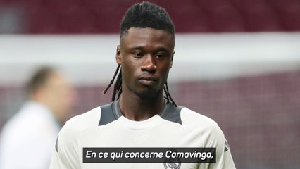 Ancelotti : "Camavinga sera disponible jeudi"