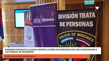 Misiones fortalece la lucha contra la trata de personas con una capacitación a las fuerzas de seguridad