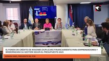 El Fondo de Crédito de Misiones duplicará financiamiento para emprendedores y modernizará su gestión según el presupuesto 2025