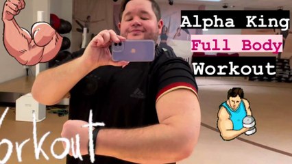 Alpha King Full Body Workout ｜ Gym Vlog ｜ Teddy D. Dragon