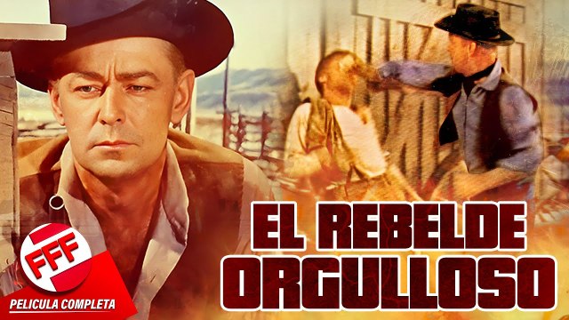EL REBELDE ORGULLOSO Película Completa de VAQUEROS del VIEJO OESTE en Español