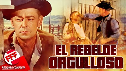 EL REBELDE ORGULLOSO  Película Completa de VAQUEROS del VIEJO OESTE en Español