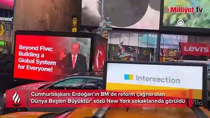 Cumhurbaşkanı Erdoğan’ın BM’de reform çağrısı olan “Dünya Beşten Büyüktür” sözü New York sokaklarında görüldü