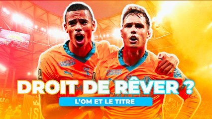 L’OM peut-il jouer le titre de Ligue 1 ?
