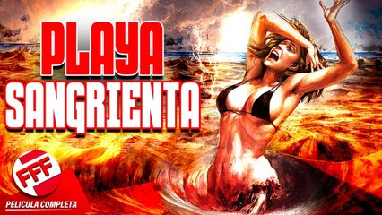PLAYA SANGRIENTA  Película Completa del TERROR y MIEDO en Español