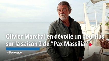 Olivier Marchal en dévoile un peu plus sur la saison 2 de “Pax Massilia”