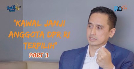 "Kawal Janji Anggota DPR RI Terpilih" ][ JPP TALK (Part 3)