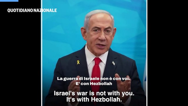 Netanyahu ai libanesi: La guerra non ? contro di voi ma contro Hezbollah