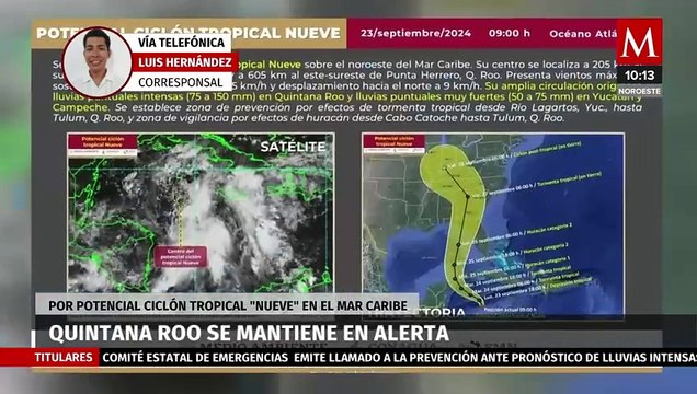 Quintana Roo en alerta por potencial ciclón tropical 'Nueve' en el Mar Caribe