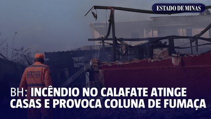 BH: incêndio no Calafate atinge casas e provoca coluna de fumaça