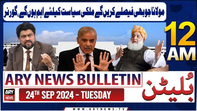 ARY News 12 AM Bulletin | 24th Sep 2024 | Important For National Politics, Governor Sindh