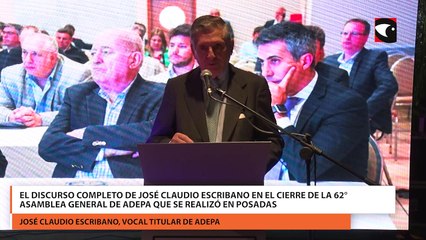 El discurso completo de José Claudio Escribano en el cierre de la 62° asamblea general de ADEPA que se realizó en Posadas