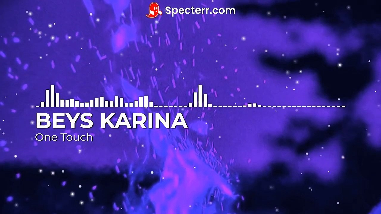 BEYS KARINA - One Touch (Official Audio)