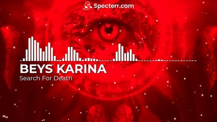 BEYS KARINA - Search For Death (Official Audio)