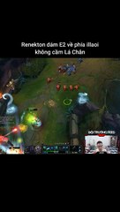 Renekton dám E2 về phía illaoi không cầm Lá Chắn #renekton #illaoi #lienminhhuyenthoai #leagueoflegends