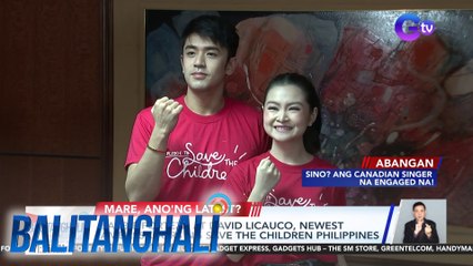 Barbie Forteza & David Licauco, newest ambassadors ng Save the Children Philippines | Balitanghali