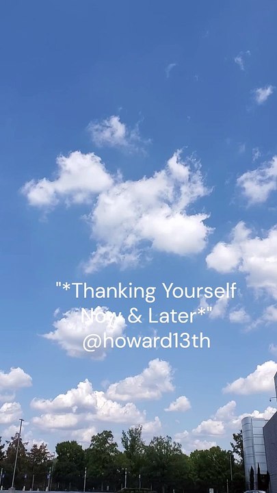 "*Thanking Yourself Now & Later*" 09/20/2024