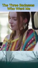 The Three Badasses Who Want Me