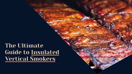 Insulated Vertical Smoker Guide