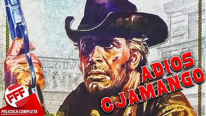 ADIOS CJAMANGO  Película Completa del VIEJO OESTE en Español