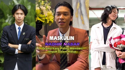 Drama Yang Memberi Impak Kepada Nadhir Nasar