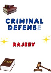Comprehensive Criminal Defense by Rajeev SUNKARA, El Paso, TX