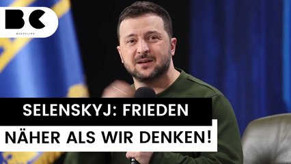 Selenskyj: Frieden ist “näher als wir denken”