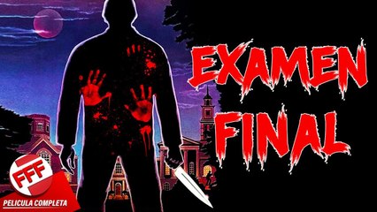 EXAMEN FINAL  Película Completa de Terror en Español