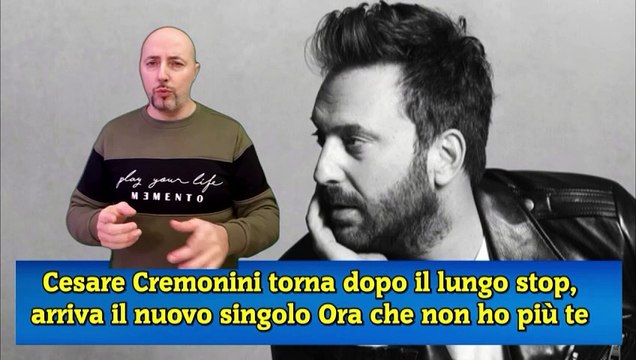 Cesare Cremonini torna dopo il lungo stop, arriva il nuovo singolo Ora che non ho più te