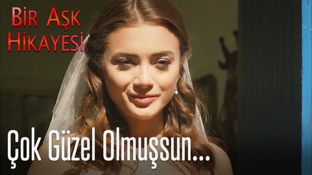 Çok güzel olmuşsun - Bir Aşk Hikayesi