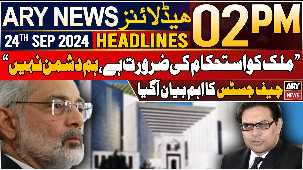 ARY News 2 PM Headlines | 24th Sep 2024 | Big statement of CJP Faez Isa