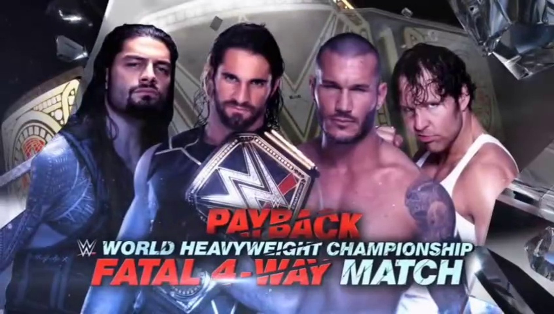 WWE Payback 2015 - Dean Ambrose vs Roman Reigns vs Randy Orton vs Seth  Rollins (Fatal 4-Way Match, WWE World Heavyweight Championship), image size:1908x1080