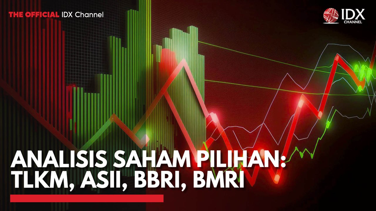 Analisis Saham Pilihan: TLKM, ASII, BBRI, BMRI
