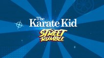The Karate Kid Street Rumble Official Launch Trailer