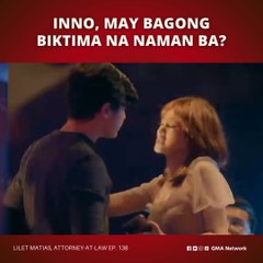 Lilet Matias, Attorney-at-Law: Inno, may panibagong biktima? (Episode 138)