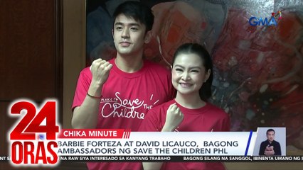 Barbie Forteza at David Licuauco, bagong ambassadors ng Save the Children PHL | 24 Oras