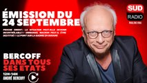 Bercoff dans tous ses états - Émission du 24 septembre