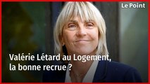 Valérie Létard au Logement, la bonne recrue ?