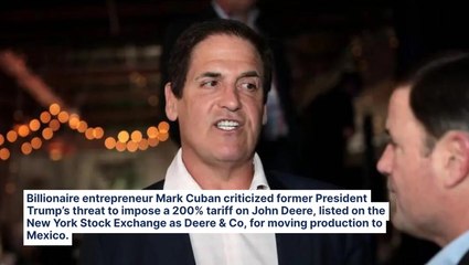 Mark Cuban Says Trump's Lack Of Understanding Business Is 'Insane' — Slams 200% Tariff Threat On John Deere: 'Good Way To Destroy A Legendary American Company'