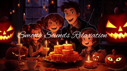 Pumpkin-Themed Halloween Music  Smooth Sounds Relaxation