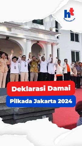 Deklarasi Damai Pilkada Jakarta 2024