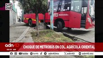 ¡Última Hora! Choque de Metrobús en Col. Agrícola oriental