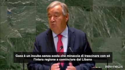 Guterres: "Gaza un incubo e il Libano ? sull'orlo del baratro"