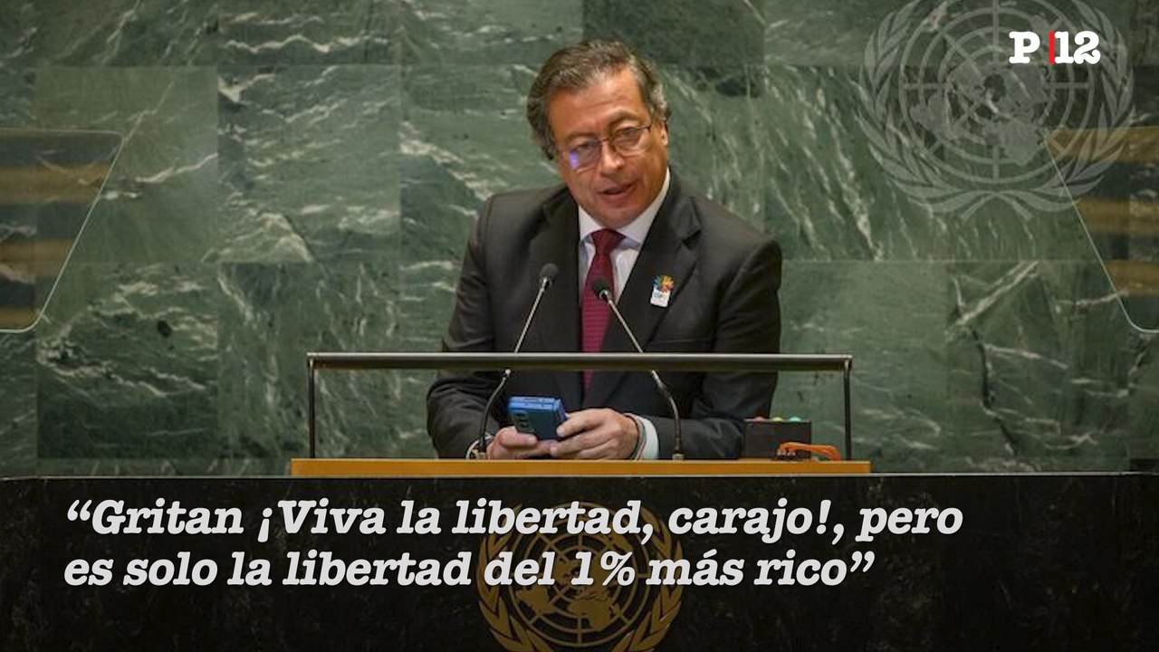 Petro cargó contra Milei y "el mundo libre" en la ONU: "Es solo la libertad del 1% más rico"