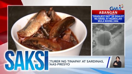 Mga manufacturer ng tinapay at sardinas, humiling ng taas-presyo | Saksi